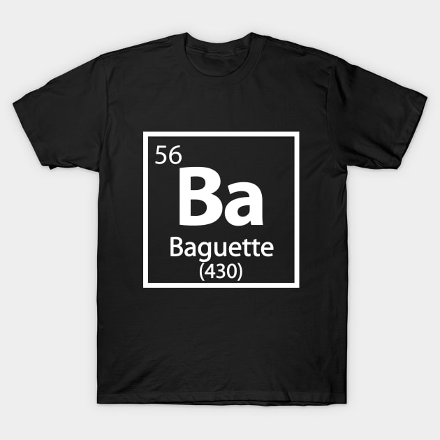 Baguette Element - Food Periodic Table T-Shirt by TheInkElephant